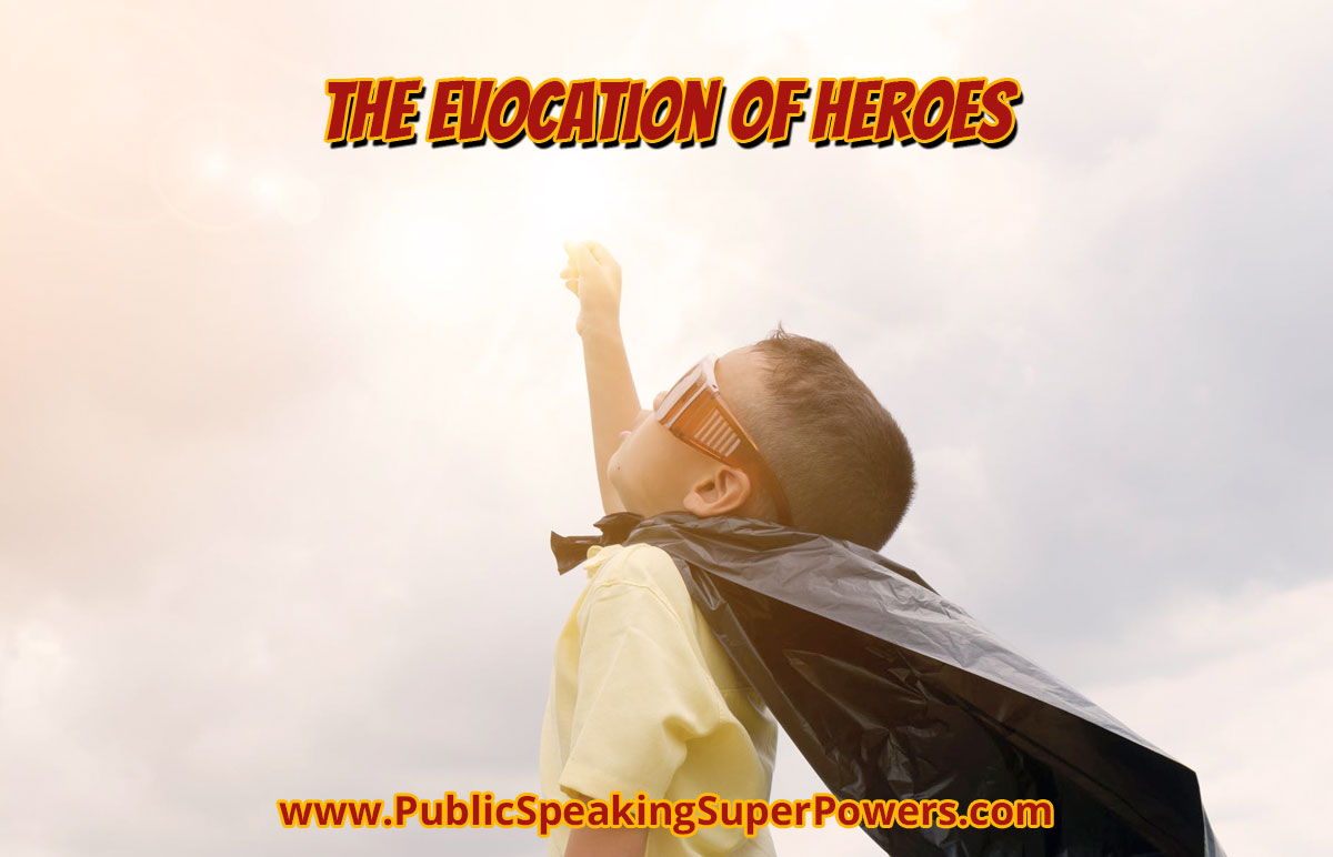 The Evocation of Heroes