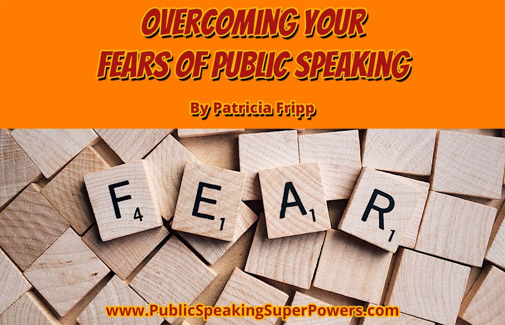 Overcoming Your Fears of Public Speaking