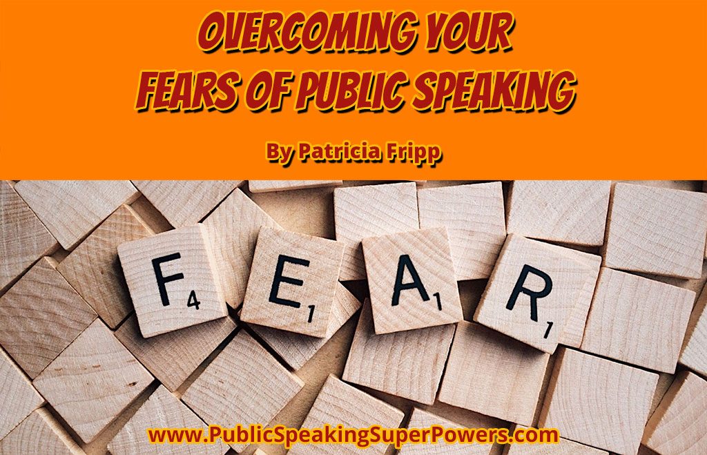 Overcoming Your Fears of Public Speaking