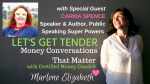 Carma Spence on Let's Get Tender: Money Conversations that Matter