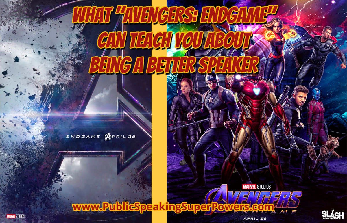 What "Avengers: Endgame" Can Teach You About Being a Better Speaker