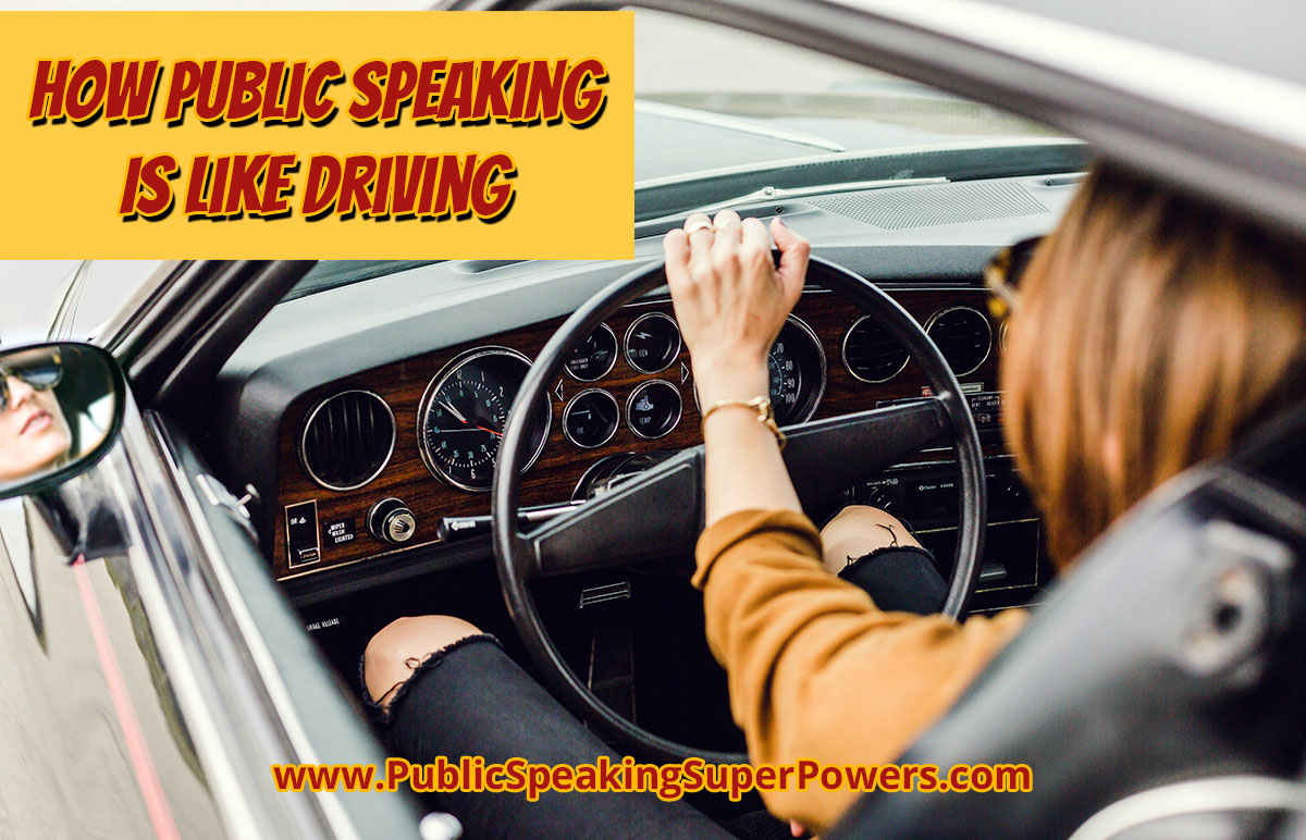 How Public Speaking Is Like Driving